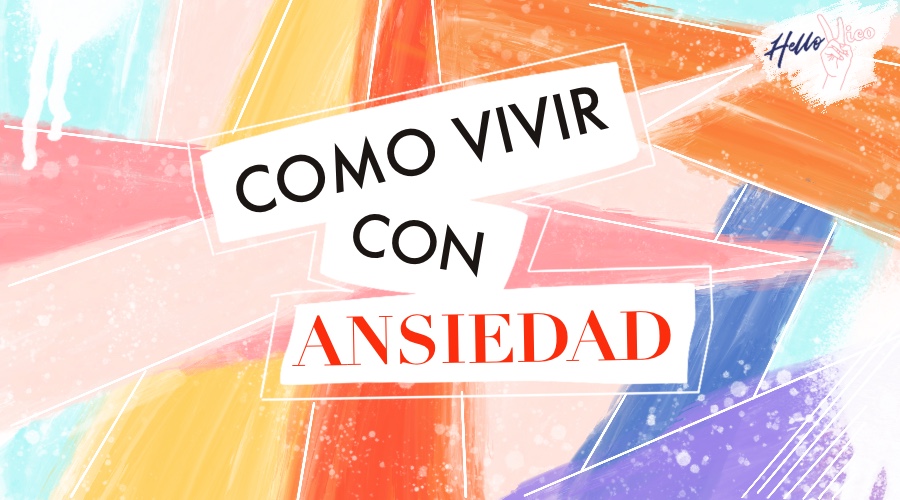 Como-vivir-con-ansiedad